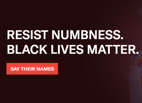 Resist Numbness. Black Lives Matter.